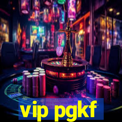 vip pgkf